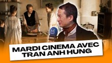 Mardi Cinéma avec Trân Anh Hung