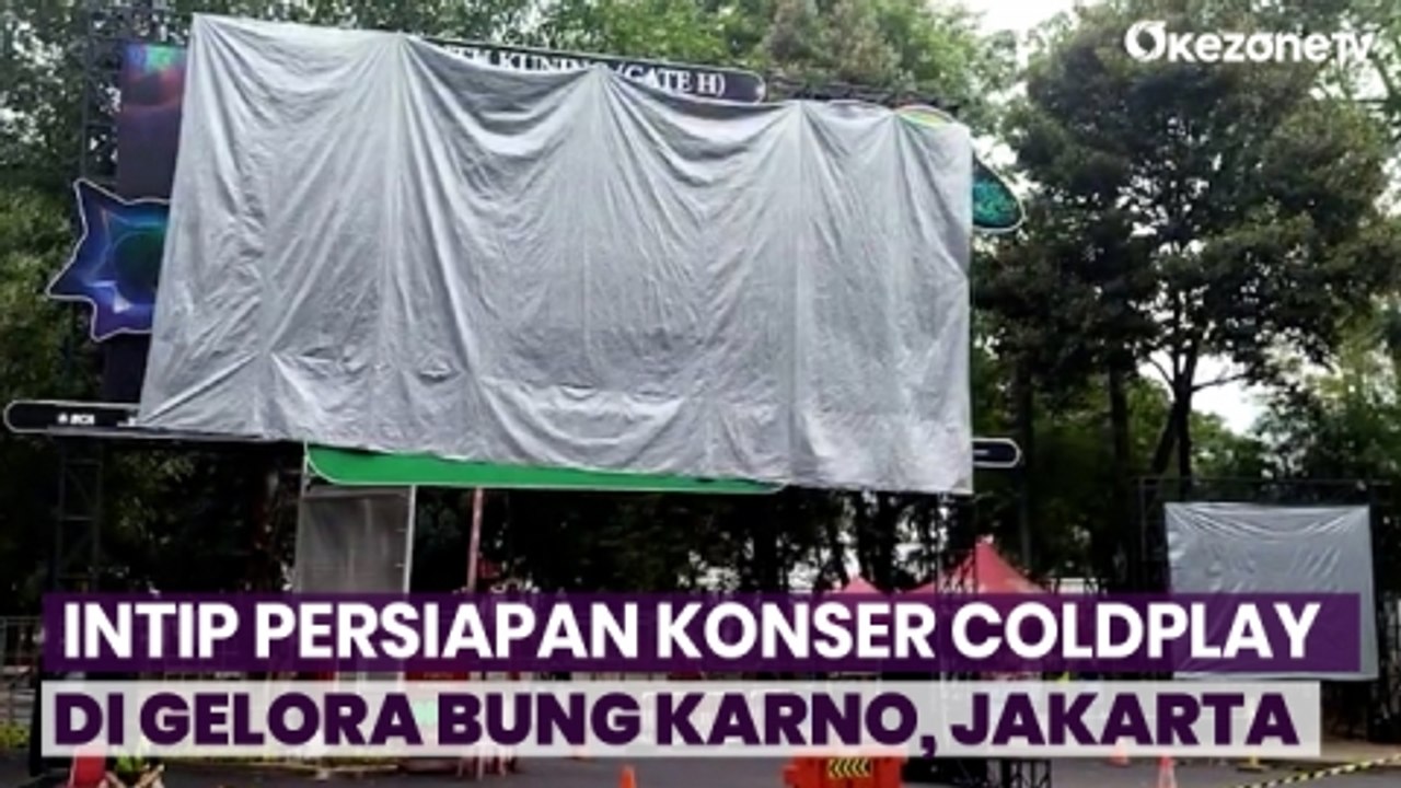 Persiapan Jelang Konser Coldplay, Gelora Bung Karno Dipenuhi Spanduk dan Tenda