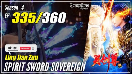 【Ling Jian Zun】 S4 EP 335 (435) - Spirit Sword Sovereign |  1080P