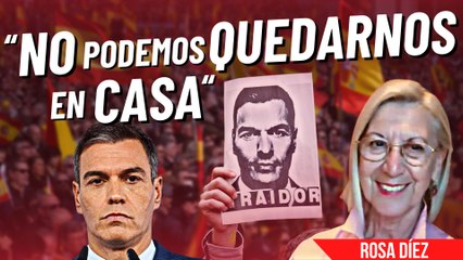 ROSA DÍEZ: Pedro Sánchez está intentando destruirlo todo para GOBERNAR COMO UN CAUDILLO