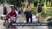Bawaslu Copot Baliho Caleg yang 'Colong Start' Kampanye sebelum Periode!