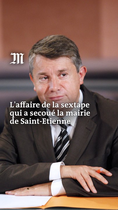 Qu’est-ce que « l’affaire du chantage à la sextape » de la mairie de Saint-Etienne ?