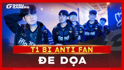 Bị anti fan đe dọa,T1 đành phải hủy sự kiện cho fan trong trận T1 vs JDG