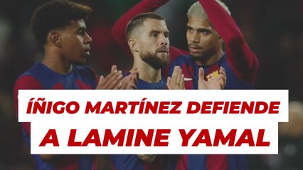 Íñigo Martínez líder y defensor de Lamine Yamal
