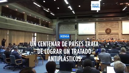 Kenia | Más de cien países tratan de avanzar hacia un tratado antiplásticos