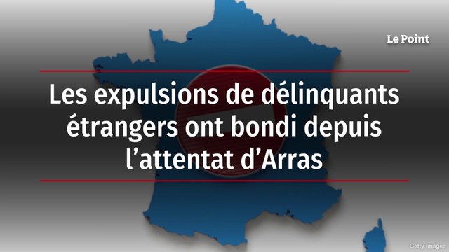 Les expulsions de délinquants étrangers ont bondi depuis l’attentat d’Arras