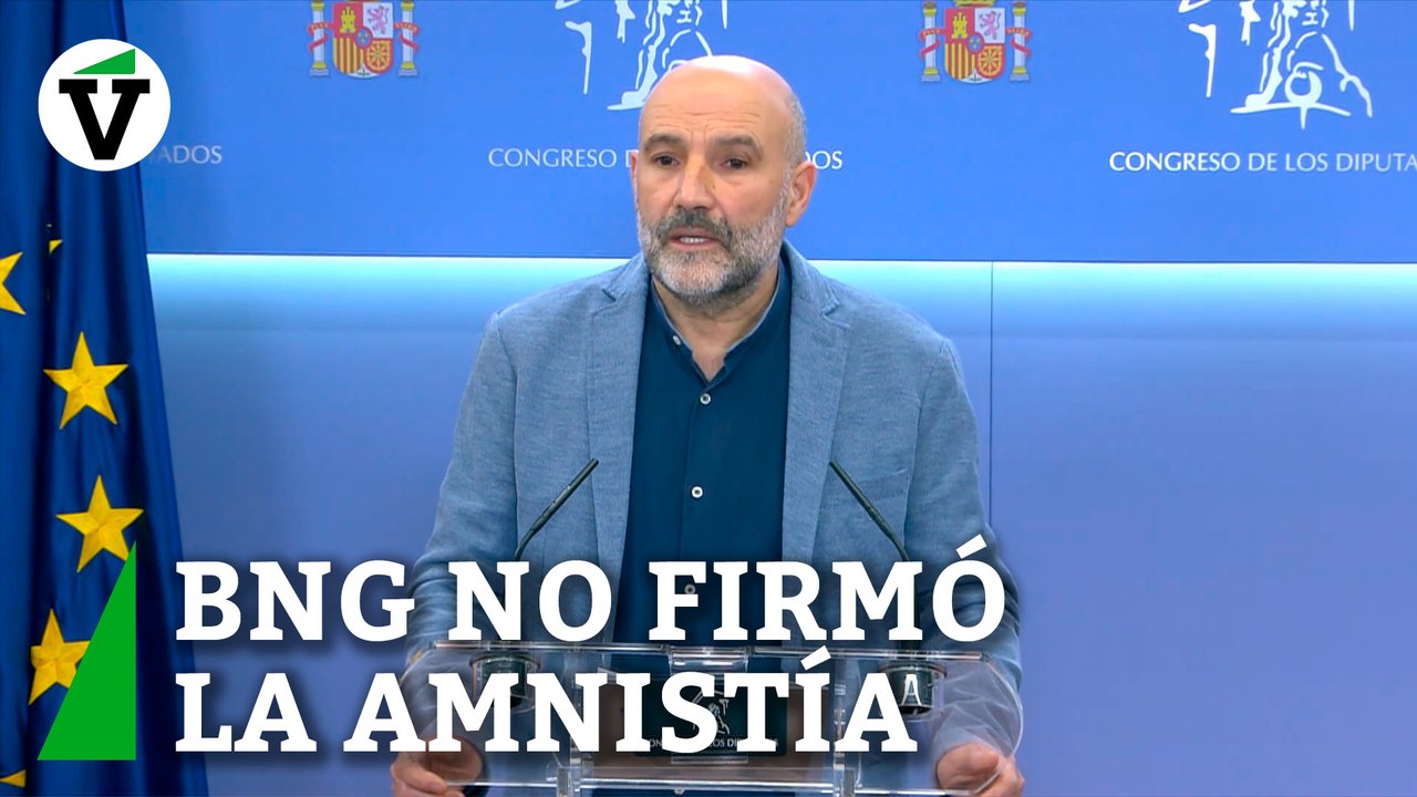 BNG explica que no firmó la amnistía porque no la suscribían ERC y Junts