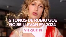 5 tonos de rubio que no se llevan en 2024 y 5 que sí