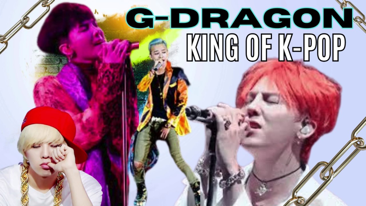 G-Dragon : King of K-Pop