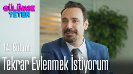 Kızınızla tekrar evlenmek istiyorum - Gülümse Yeter 14