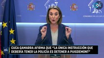 Cuca Gamarra afirma que la única instrucción que debería tener la Policía es detener a Puigdemont