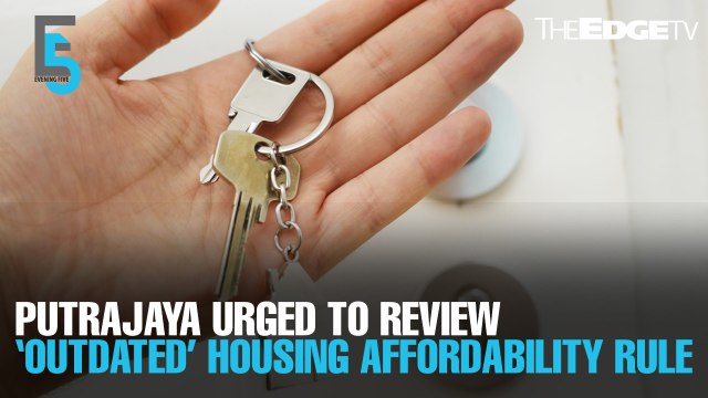 EVENING 5: Putrajaya urged to review ‘outdated and arbitrary’ housing affordability rule