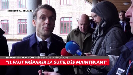 Emmanuel Macron sur les inondations dans le Pas-de-Calais : «Il faut préparer la suite, dès maintenant»