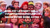 Quel est le Disney qui vous correspond le plus selon votre signe astro ?