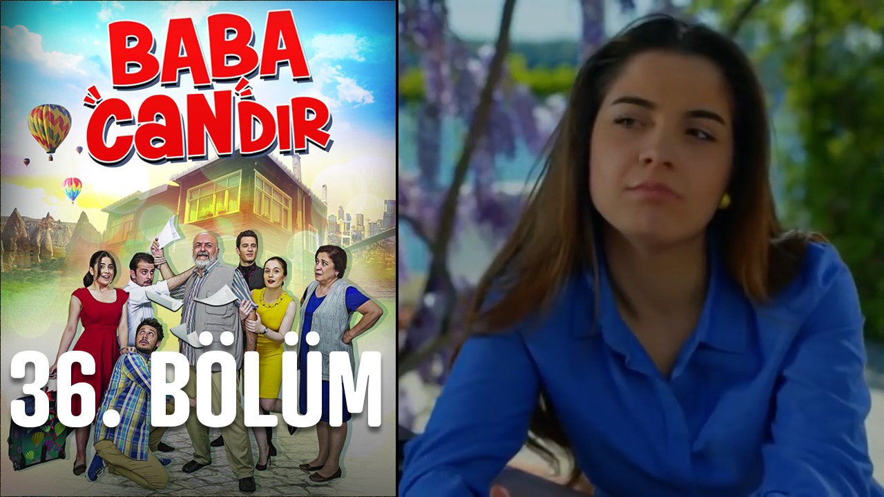 Baba Candır 36. Bölüm