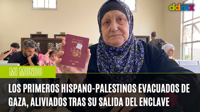 Los primeros hispano-palestinos evacuados de Gaza, aliviados tras su salida del enclave