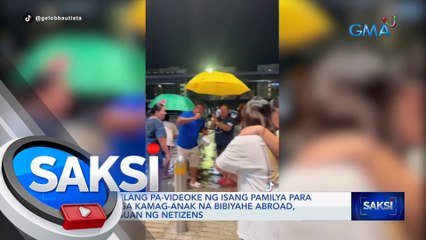Kuwelang pa-videoke ng isang pamilya para sa mga kamag-anak na bibiyahe abroad, pinusuan ng netizens | Saksi