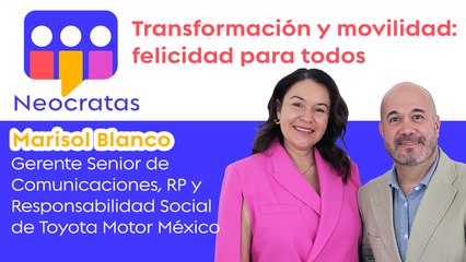 Neocratas - Marisol Blanco - Toyota Motors México