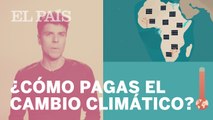 Por qué el CAMBIO CLIMÁTICO te cuesta DINERO
