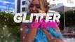 Glitter Show - Maura Airez, Vlog de La Rioja, Headji, Dra. Cristina Santos Silva, Victoria Shoes e Emily Sanches