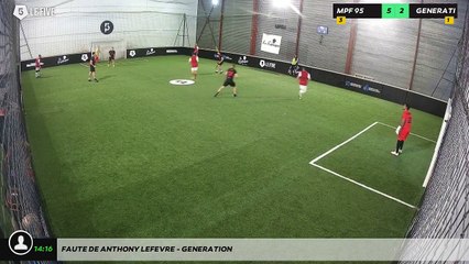 Faute de Anthony LEFEVRE - GENERATION