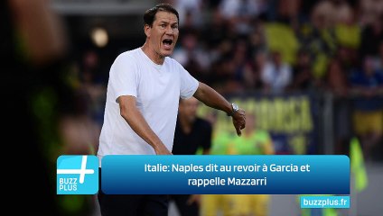 Italie: Naples dit au revoir à Garcia et rappelle Mazzarri