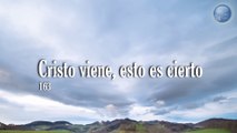 163.  Cristo viene, esto es cierto - Red ADvenir Himnos