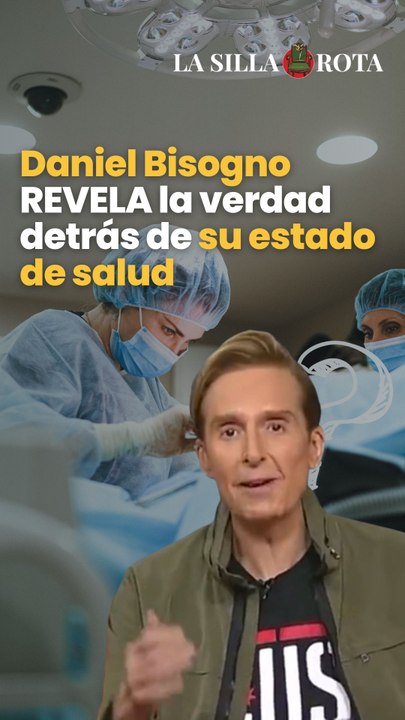 Daniel Bisogno REVELA la verdad detrás de su estado de salud