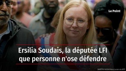 Ersilia Soudais, la députée LFI que personne n'ose défendre