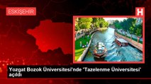 Yozgat Bozok Üniversitesi'nde 'Tazelenme Üniversitesi' açıldı