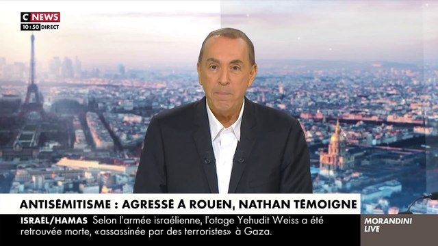 Antisémitisme : Le témoignage dans Morandini Live de Nathan, 18 ans, agressé en plein Rouen par un homme le traitant de sale juif ajoutant la Shoah, il faut la recommencer - Cet individu ne sera pas jugé - Vidéo