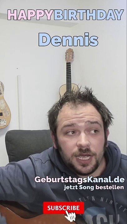 Happy Birthday, Dennis! Geburtstagsgrüße an Dennis