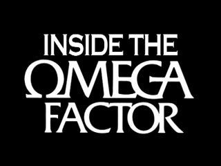 INSIDE THE OMEGA FACTOR DOCUMENTARY (2005)