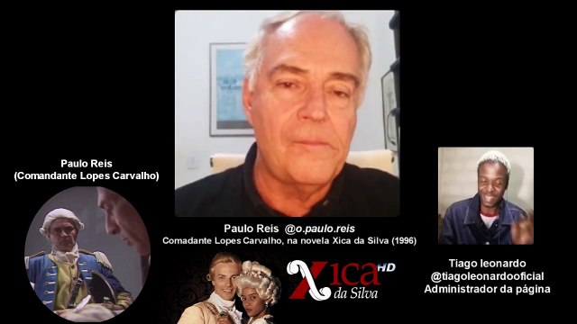 LIVE com Paulo Reis (Comandante Lopes Carvalho) Live com atores da Novela Xica da Silva