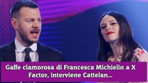 Gaffe clamorosa di Francesca Michielin a X Factor, interviene Cattelan...