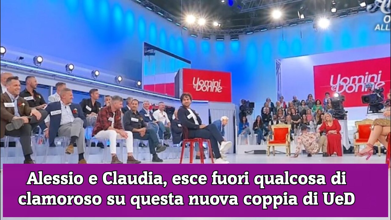 Alessio e Claudia, esce fuori qualcosa di clamoroso su questa nuova coppia di UeD