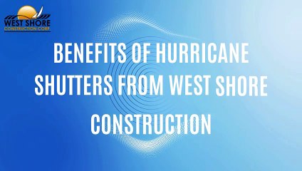 Bahama Shutters Tampa FL-West Shore Construction