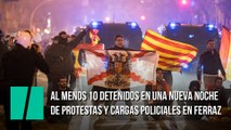 Al menos 10 detenidos en una nueva noche de protestas y cargas policiales en Ferraz