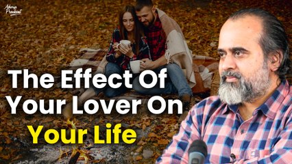 The effect of your lover on your life || Acharya Prashant, on Vedanta (2020)