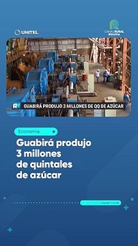 Guabirá produjo 3 millones de quintales de azúcar