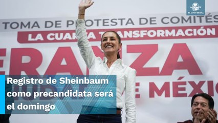 Alista Morena registro de Sheinbaum como precandidata única a la Presidencia para el domingo