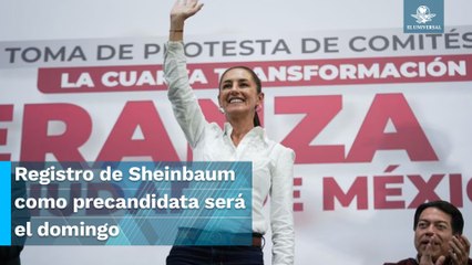 Alista Morena registro de Sheinbaum como precandidata única a la Presidencia para el domingo