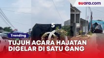 Emang Boleh Tujuh Acara Hajatan Digelar Bersamaan di Satu Gang? Ini Faktanya