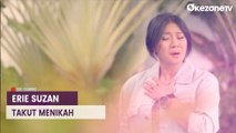 Erie Suzan Takut Menikah Meski Pacaran 11 Tahun, Ini Alasannya