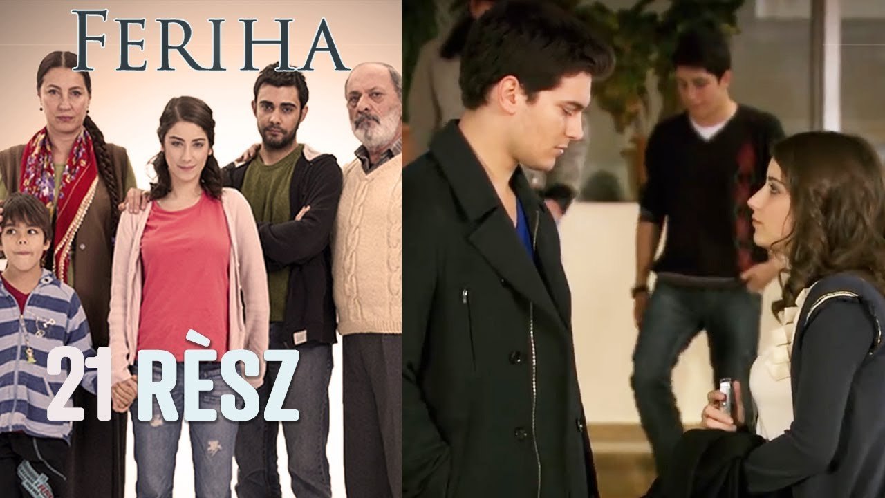 Feriha - 21. rész