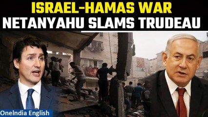 Download Video: Israel-Hamas War: Netanyahu slams Trudeau after Canada tells Israel to stop Gaza killings| Oneindia