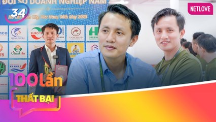 Chuyên Gia Nói | 100 Lần Thất Bại - Tập 34