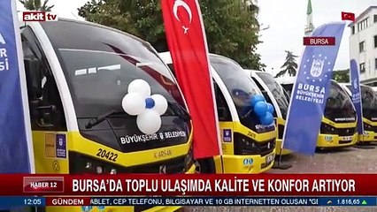 Bursa'da toplu ulaşımda kalite ve konfor artıyor
