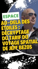 Au-delà des étoiles : Décryptage du tarif du voyage spatial de Jeff Bezos