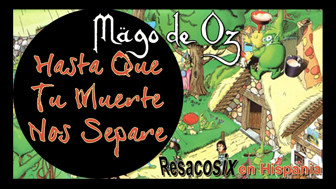 Mägo de Oz - Hasta Que Tu Muerte Nos Separe